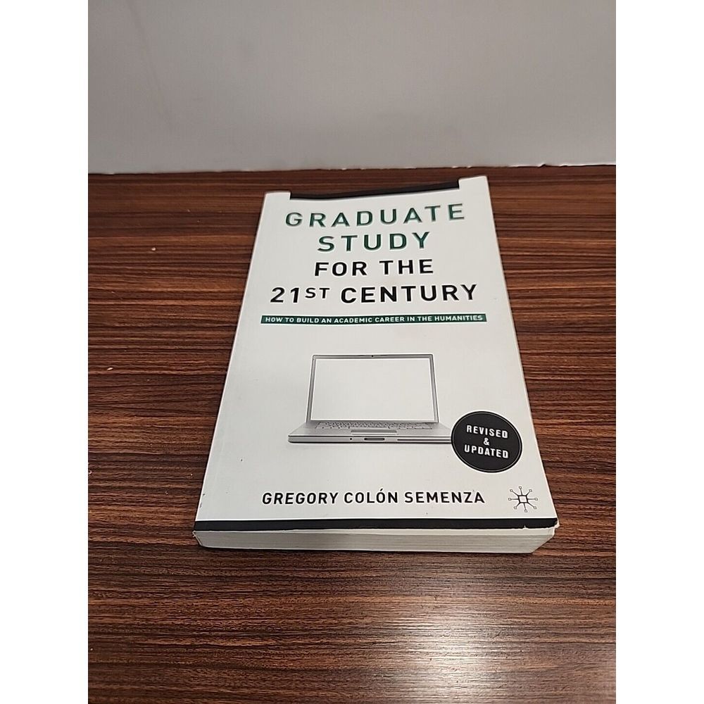 Graduate Study for the 21st Century: How to Build an Academic.. 2nd Edition 2010